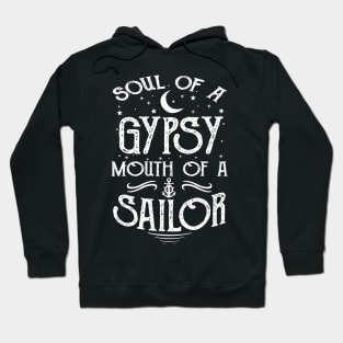 Soul Of A Gypsy Mouth Of A Sailor Hoodie